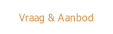 Vraag & Aanbod.