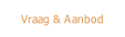 Vraag & Aanbod.