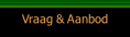 Vraag & Aanbod.